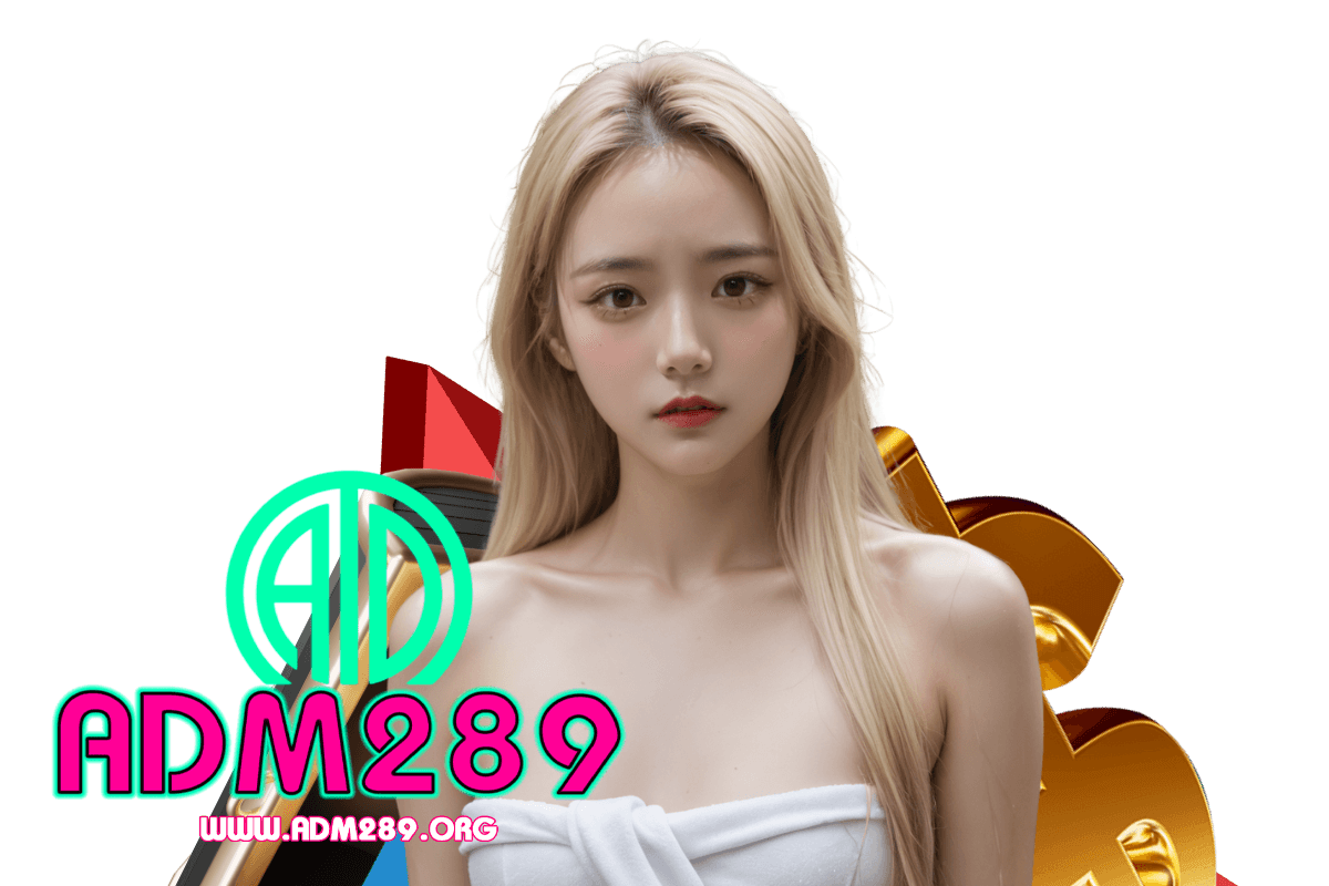 adm289 สล็อต.
